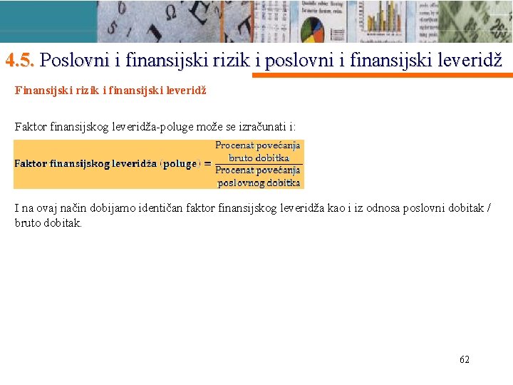 4. 5. Poslovni i finansijski rizik i poslovni i finansijski leveridž Finansijski rizik i