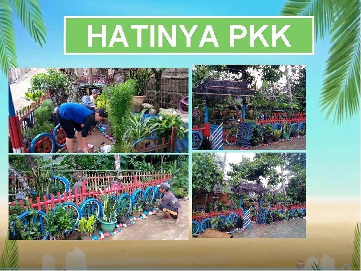 HATINYA PKK 