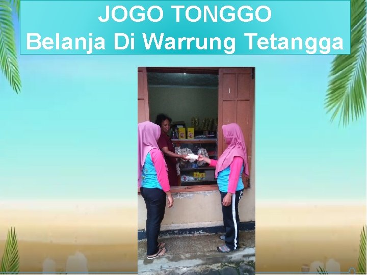 JOGO TONGGO Belanja Di Warrung Tetangga 