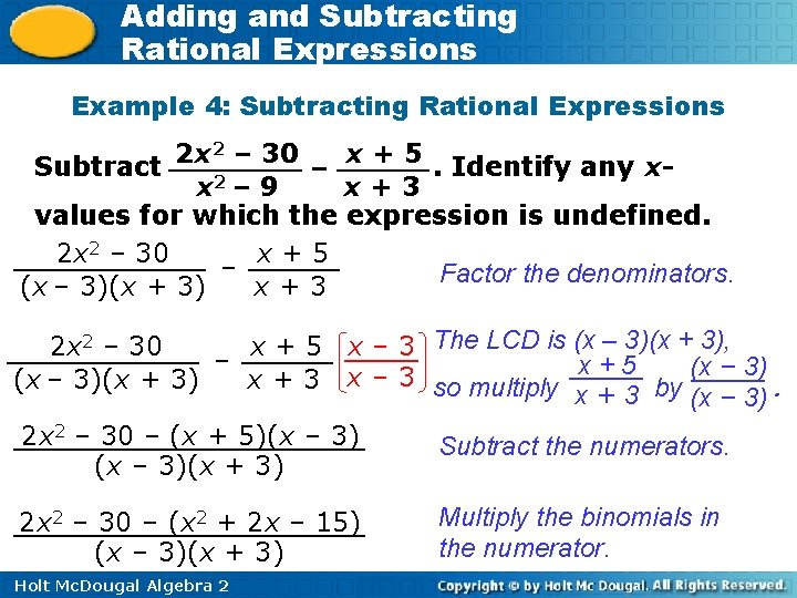 Adding and Subtracting Rational Expressions Example 4: Subtracting Rational Expressions 2 – 30 2
