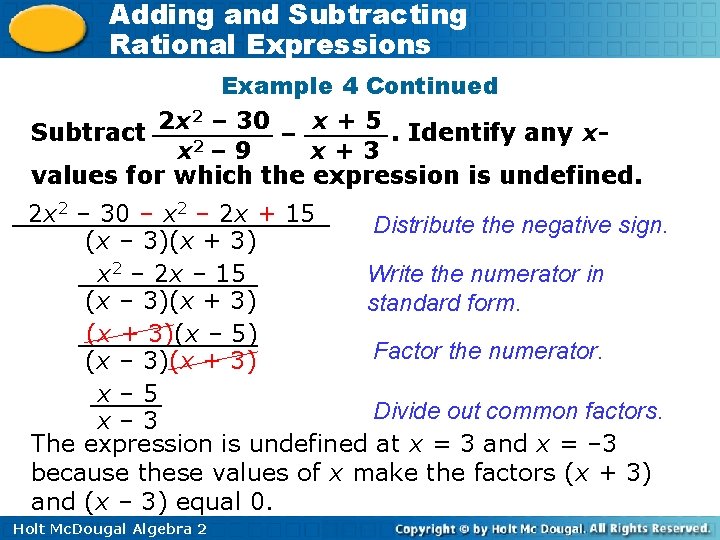 Adding and Subtracting Rational Expressions Example 4 Continued 2 – 30 2 x x