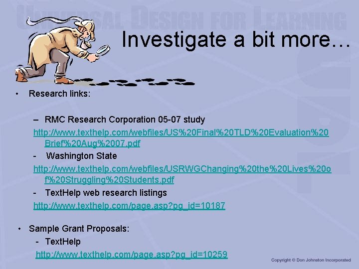 Investigate a bit more… • Research links: – RMC Research Corporation 05 -07 study