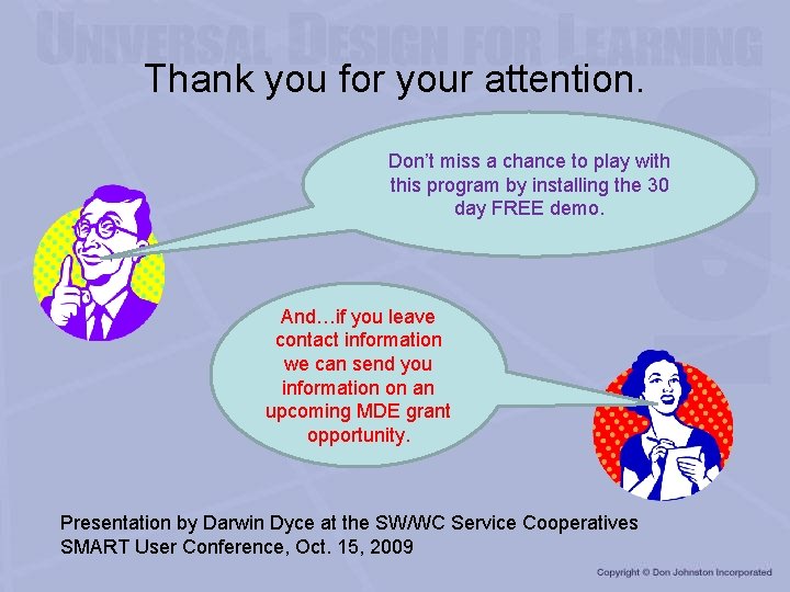 Thank you for your attention. Don’t miss a chance to play with this program