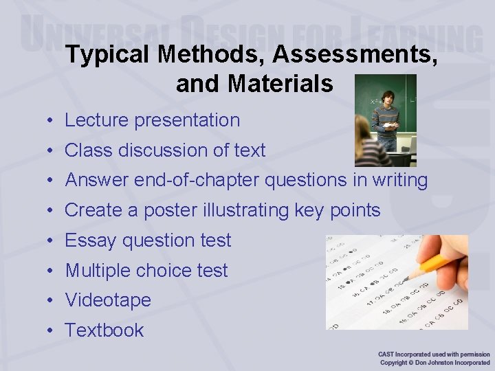 Typical Methods, Assessments, and Materials • Lecture presentation • Class discussion of text •