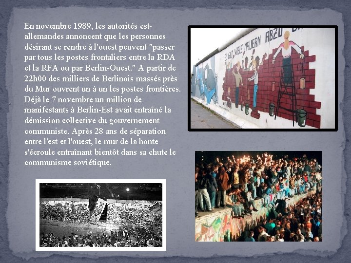 En novembre 1989, les autorités estallemandes annoncent que les personnes désirant se rendre à