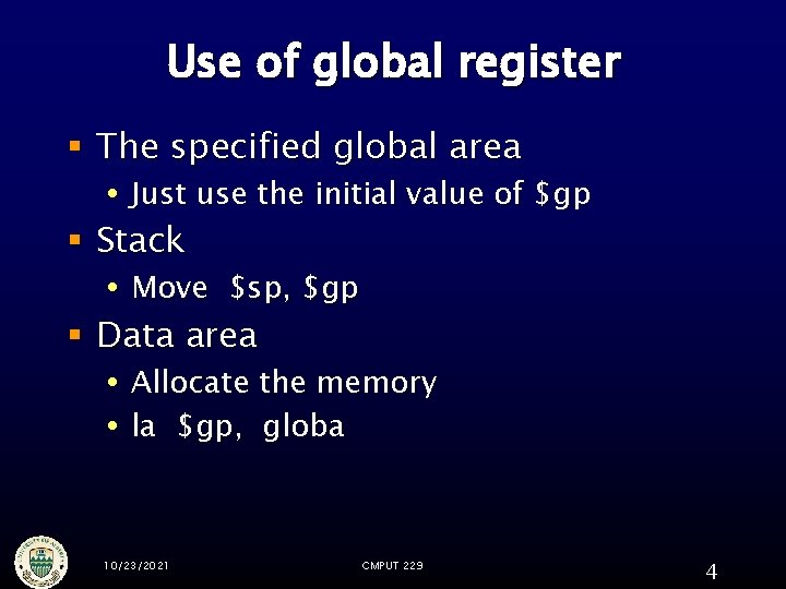 Use of global register § The specified global area Just use the initial value