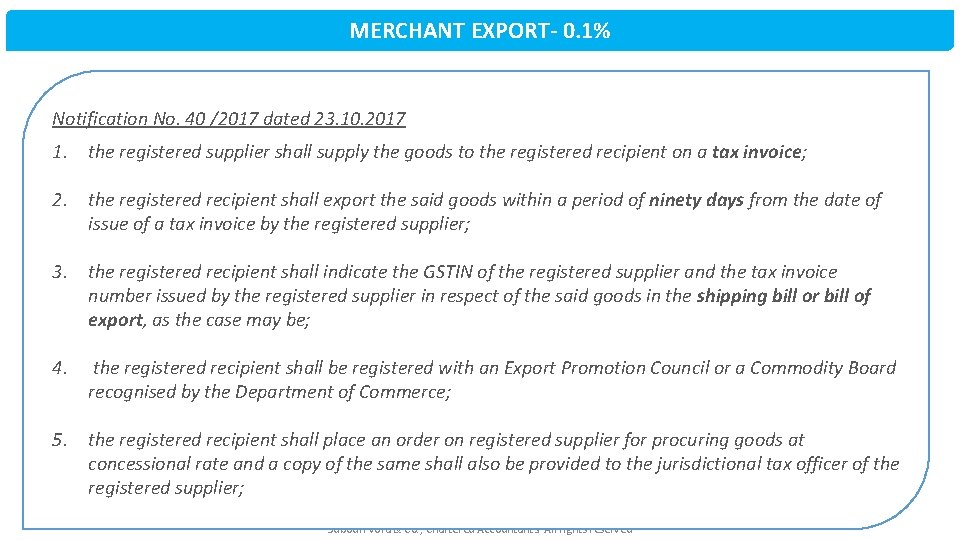 MERCHANT EXPORT- 0. 1% Notification No. 40 /2017 dated 23. 10. 2017 1. the