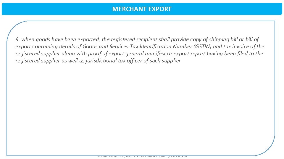 MERCHANT EXPORT 9. when goods have been exported, the registered recipient shall provide copy