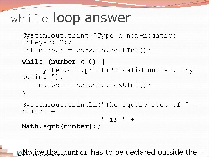 while loop answer System. out. print("Type a non-negative integer: "); int number = console. while loop answer System. out. print("Type a non-negative integer: "); int number = console.