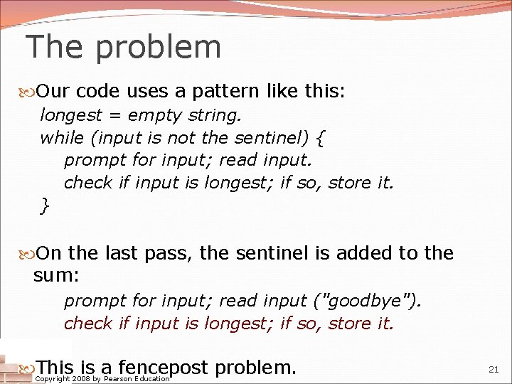 The problem Our code uses a pattern like this: longest = empty string. while The problem Our code uses a pattern like this: longest = empty string. while