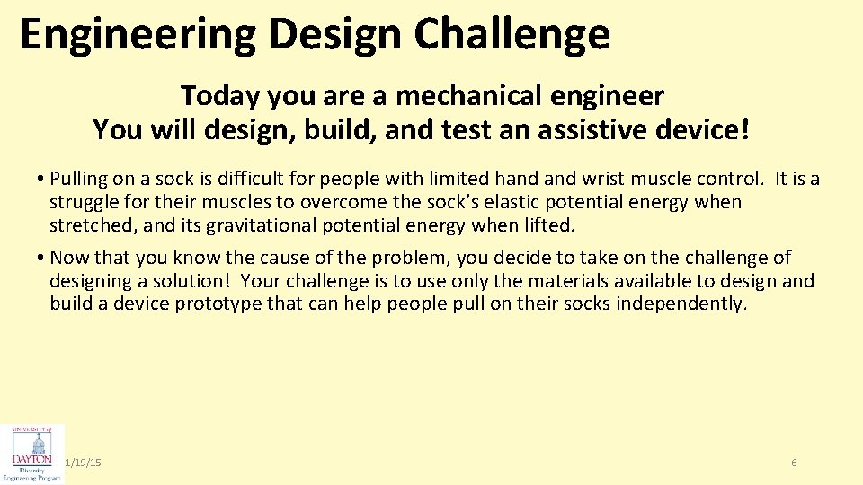 Engineering Design Challenge Today you are a mechanical engineer You will design, build, and