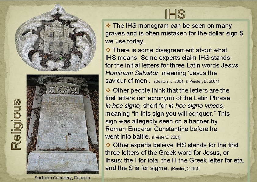IHS Religious v The IHS monogram can be seen on many graves and is IHS Religious v The IHS monogram can be seen on many graves and is