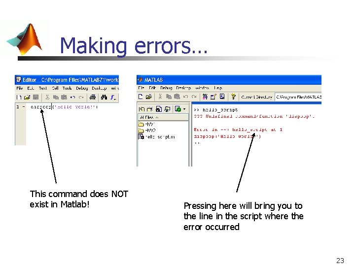 Making errors… This command does NOT exist in Matlab! Pressing here will bring you Making errors… This command does NOT exist in Matlab! Pressing here will bring you