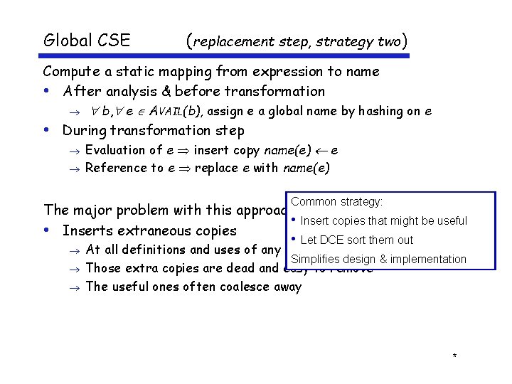 Global CSE (replacement step, strategy two) Compute a static mapping from expression to name