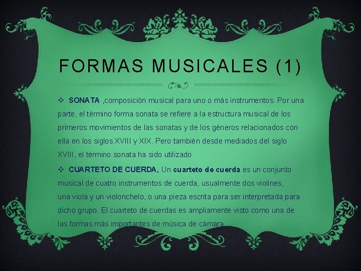 FORMAS MUSICALES (1) v SONATA , composición musical para uno o más instrumentos. Por