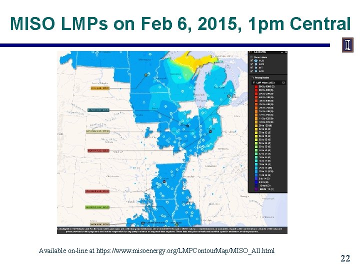 MISO LMPs on Feb 6, 2015, 1 pm Central Available on-line at https: //www.