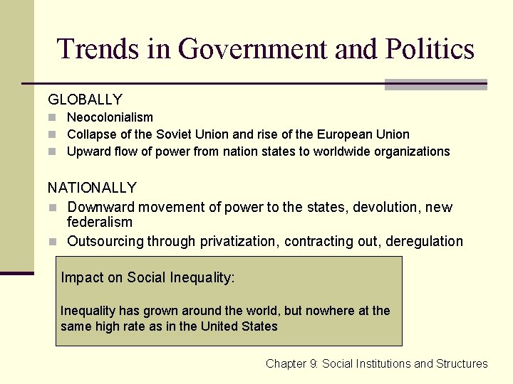 Trends in Government and Politics GLOBALLY n Neocolonialism n Collapse of the Soviet Union