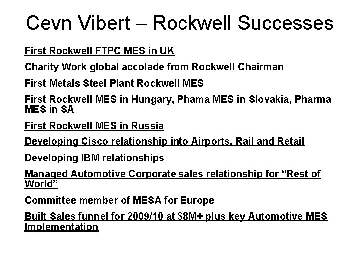 Cevn Vibert – Rockwell Successes First Rockwell FTPC MES in UK Charity Work global