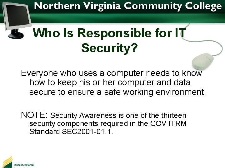 Who Is Responsible for IT Security? Everyone who uses a computer needs to know