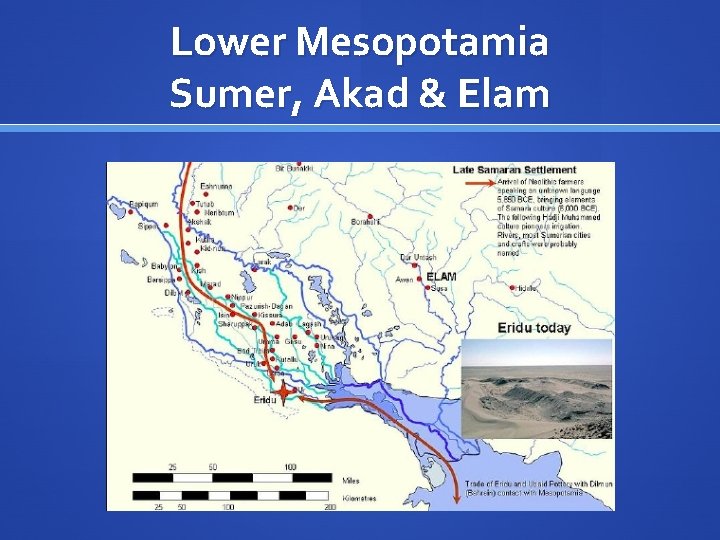 Lower Mesopotamia Sumer, Akad & Elam 