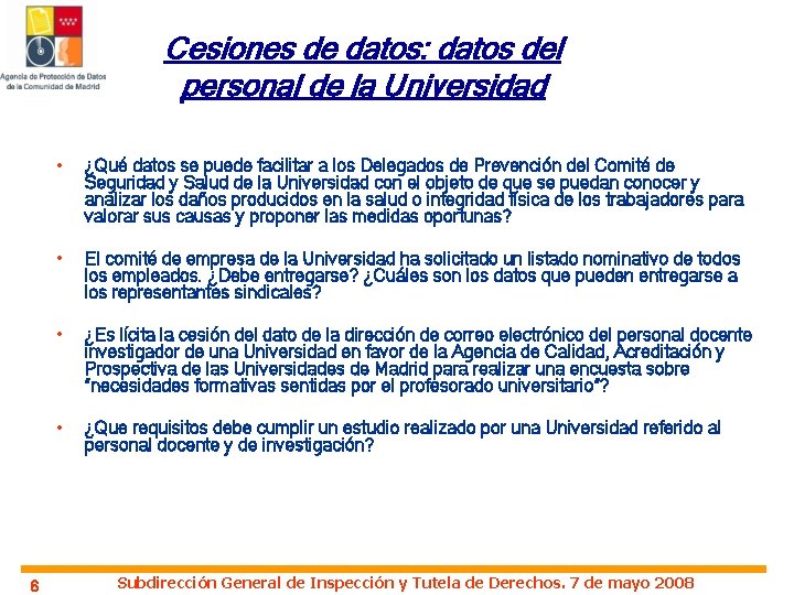 Cesiones de datos: datos del personal de la Universidad 6 • ¿Qué datos se