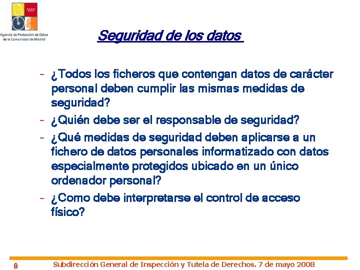 Seguridad de los datos – ¿Todos los ficheros que contengan datos de carácter personal