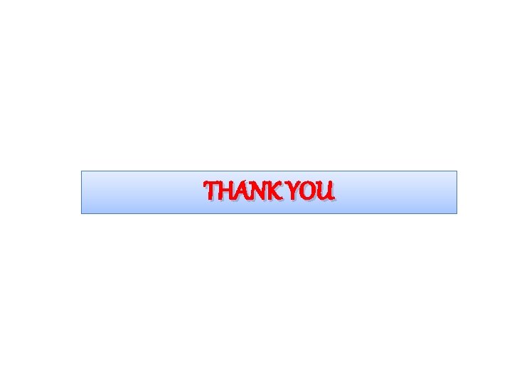 THANK YOU 