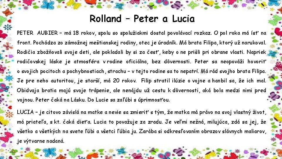 Rolland – Peter a Lucia PETER AUBIER – má 18 rokov, spolu so spolužiakmi