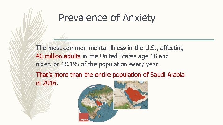 Prevalence of Anxiety – The most common mental illness in the U. S. ,