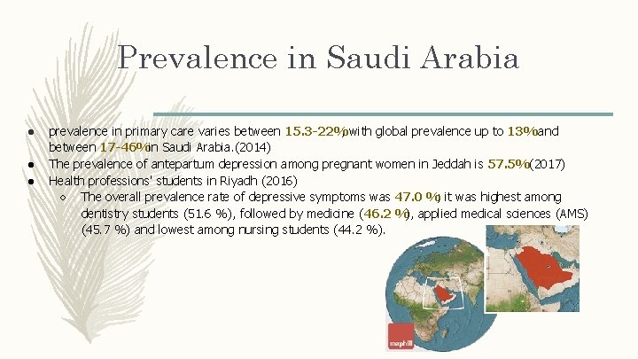 Prevalence in Saudi Arabia ● ● ● prevalence in primary care varies between 15.