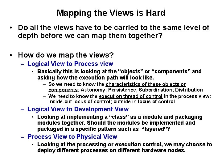 Mapping the Views is Hard • Do all the views have to be carried