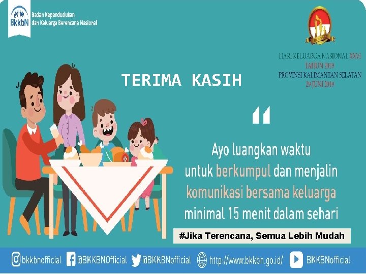 TERIMA KASIH #Jika Terencana, Semua Lebih Mudah 25 