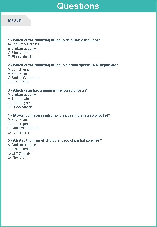 Questions MCQs 1 ) Which of the following drugs is an enzyme inhibitor? A-Sodium