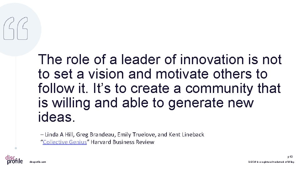 The role of a leader of innovation is not to set a vision and