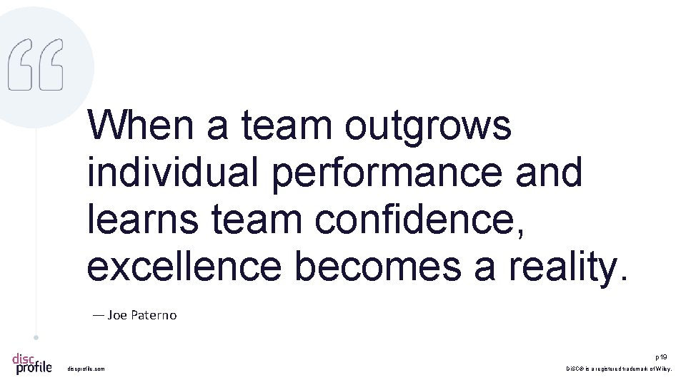 When a team outgrows individual performance and learns team confidence, excellence becomes a reality.
