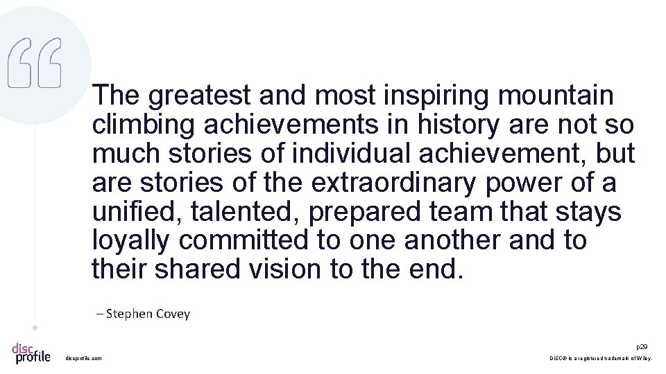 The greatest and most inspiring mountain climbing achievements in history are not so much