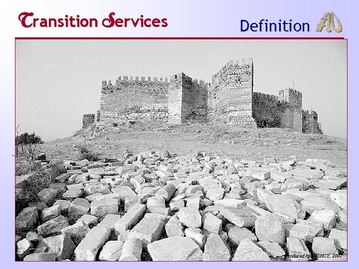 Transition Services Definition Transition services means a coordinated set of activities for a child