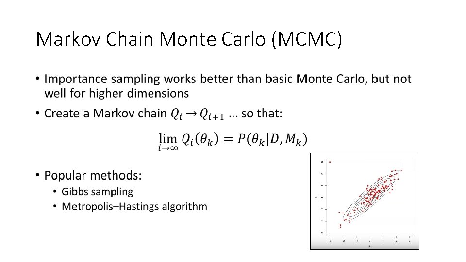 Markov Chain Monte Carlo (MCMC) • 