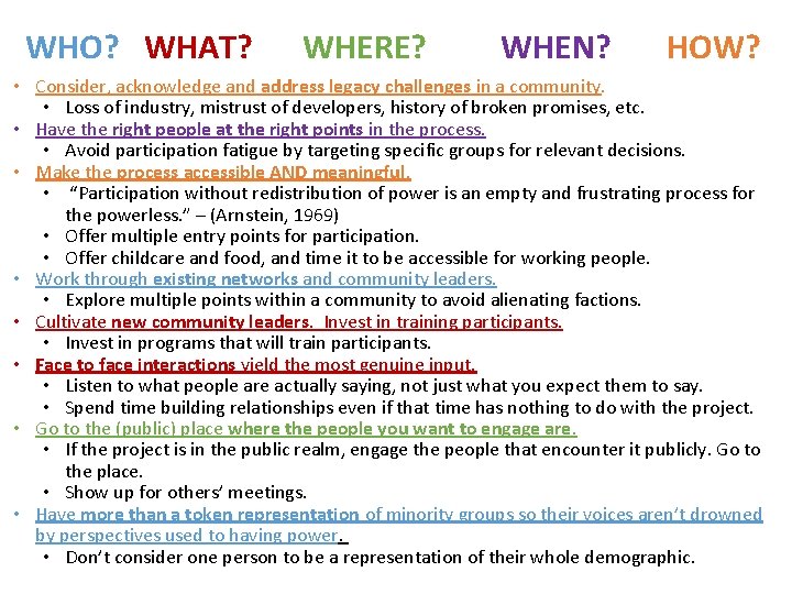 WHO? WHAT? WHERE? WHEN? HOW? • Consider, acknowledge and address legacy challenges in a