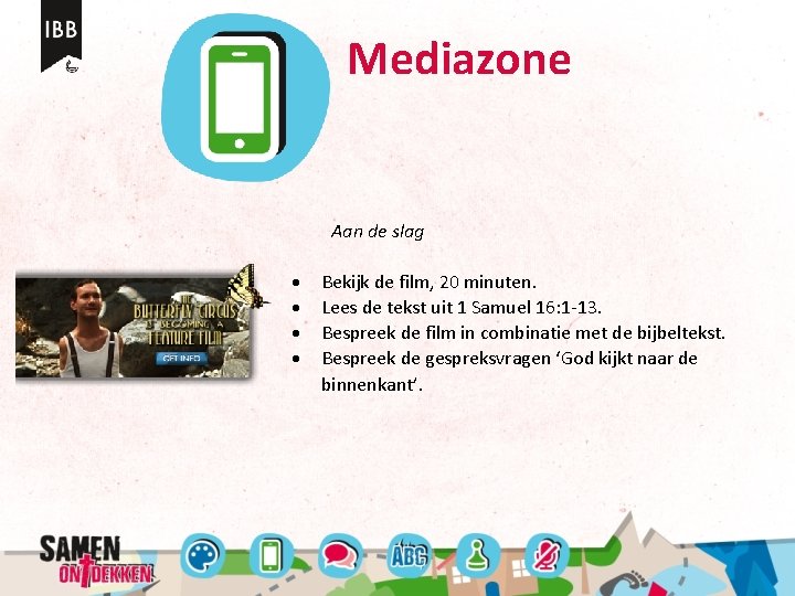 Mediazone Aan de slag Bekijk de film, 20 minuten. Lees de tekst uit 1