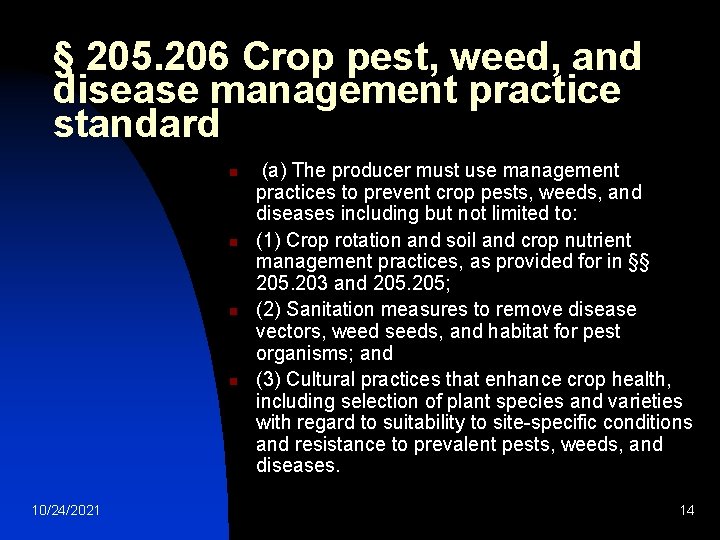 § 205. 206 Crop pest, weed, and disease management practice standard n n 10/24/2021 § 205. 206 Crop pest, weed, and disease management practice standard n n 10/24/2021