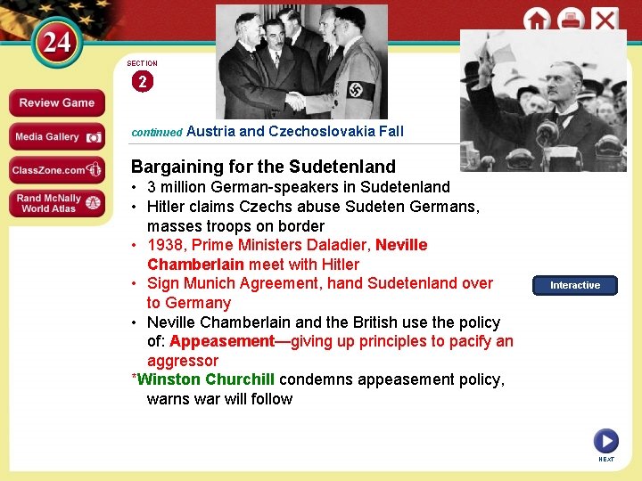 SECTION 2 continued Austria and Czechoslovakia Fall Bargaining for the Sudetenland • 3 million