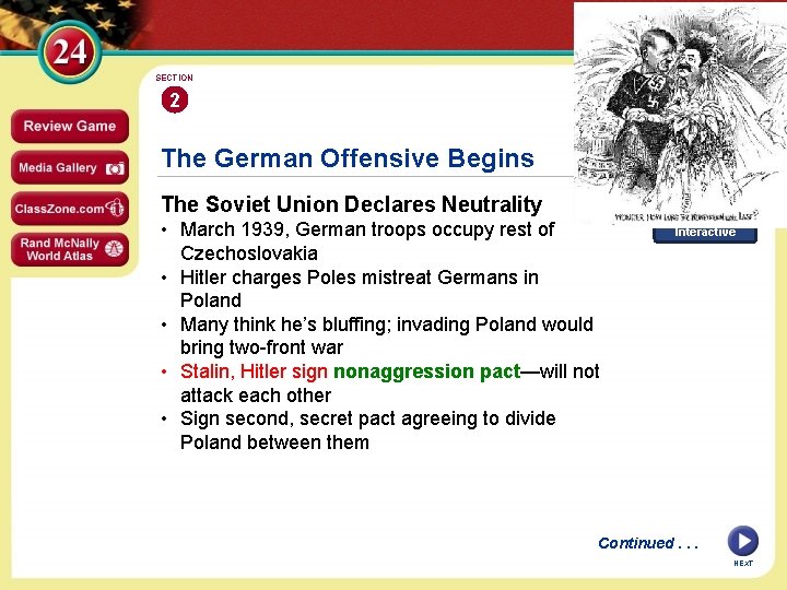 SECTION 2 The German Offensive Begins The Soviet Union Declares Neutrality • March 1939,