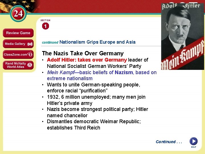 SECTION 1 continued Nationalism Grips Europe and Asia The Nazis Take Over Germany •