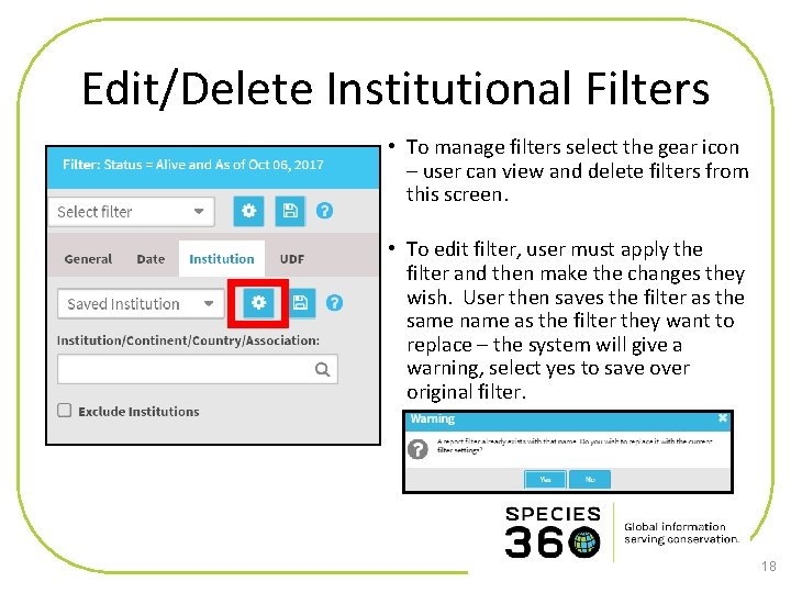 Edit/Delete Institutional Filters • To manage filters select the gear icon – user can