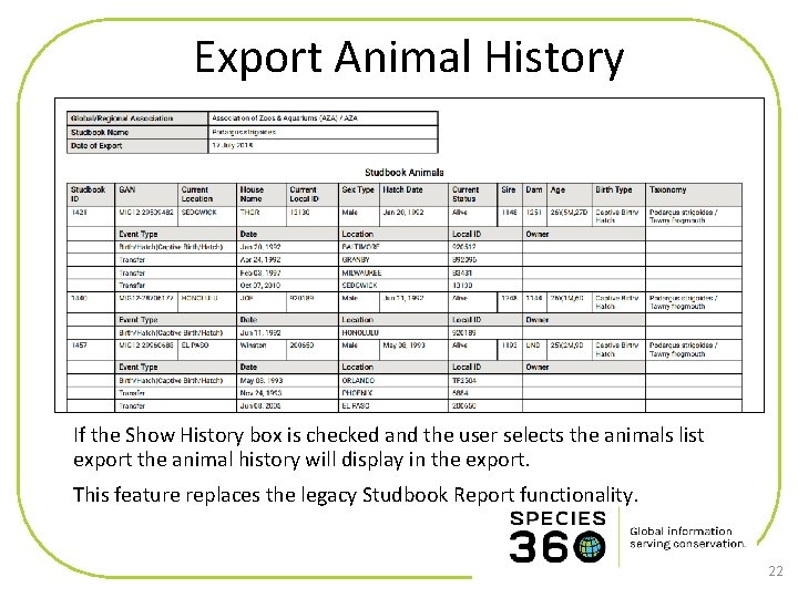 Export Animal History If the Show History box is checked and the user selects