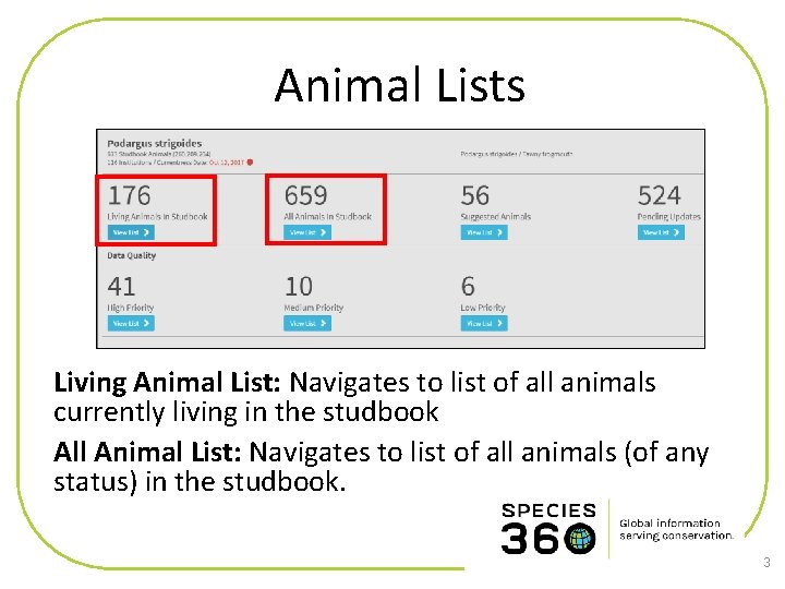 Animal Lists Living Animal List: Navigates to list of all animals currently living in