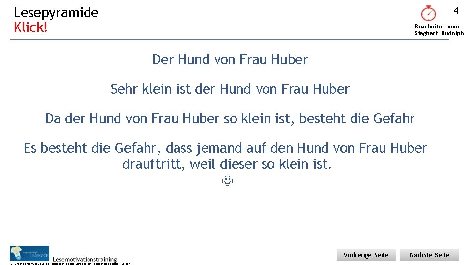 Lesepyramide Klick! 4 Bearbeitet von: Siegbert Rudolph Der Hund von Frau Huber Sehr klein