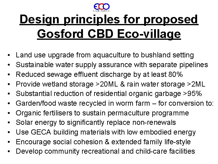 Design principles for proposed Gosford CBD Eco-village • • • Land use upgrade from