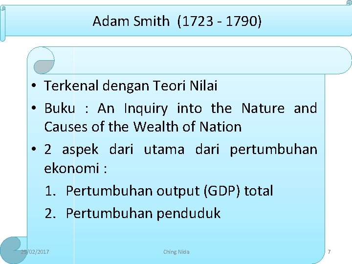 Adam Smith (1723 - 1790) • Terkenal dengan Teori Nilai • Buku : An